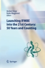 Launching IFMBE into the 21st Century: 50 Years and Counting - Book