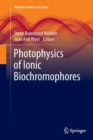 Photophysics of Ionic Biochromophores - Book