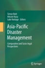Asia-Pacific Disaster Management : Comparative and Socio-legal Perspectives - Book