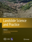 Landslide Science and Practice : Volume 2: Early Warning, Instrumentation and Monitoring - Book