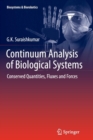 Continuum Analysis of Biological Systems : Conserved Quantities, Fluxes and Forces - Book