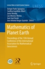 Mathematics of Planet Earth : Proceedings of the 15th Annual Conference of the International Association for Mathematical Geosciences - Book