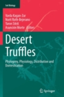 Desert Truffles : Phylogeny, Physiology, Distribution and Domestication - Book