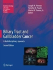 Biliary Tract and Gallbladder Cancer : A Multidisciplinary Approach - Book