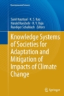 Knowledge Systems of Societies for Adaptation and Mitigation of Impacts of Climate Change - Book