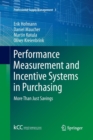 Performance Measurement and Incentive Systems in Purchasing : More Than Just Savings - Book
