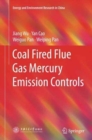 Coal Fired Flue Gas Mercury Emission Controls - Book