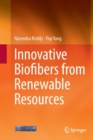 Innovative Biofibers from Renewable Resources - Book