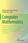 Computer Mathematics : 9th Asian Symposium (ASCM2009), Fukuoka, December 2009, 10th Asian Symposium (ASCM2012), Beijing, October 2012, Contributed Papers and Invited Talks - Book
