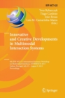 Innovative and Creative Developments in Multimodal Interaction Systems : 9th IFIP WG 5.5 International Summer Workshop on Multimodal Interfaces, eNTERFACE 2013, Lisbon, Portugal, July 15 - August 9, 2 - Book