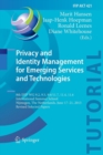 Privacy and Identity Management for Emerging Services and Technologies : 8th IFIP WG 9.2, 9.5, 9.6/11.7, 11.4, 11.6 International Summer School, Nijmegen, The Netherlands, June 17-21, 2013, Revised Se - Book