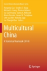 Multicultural China : A Statistical Yearbook (2014) - Book