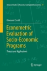 Econometric Evaluation of Socio-Economic Programs : Theory and Applications - Book