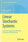 Linear Stochastic Systems : A Geometric Approach to Modeling, Estimation and Identification - Book