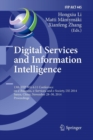 Digital Services and Information Intelligence : 13th IFIP WG 6.11 Conference on e-Business, e-Services, and e-Society, I3E 2014, Sanya, China, November 28-30, 2014, Proceedings - Book