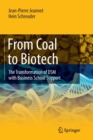 From Coal to Biotech : The Transformation of DSM with Business School Support - Book