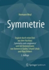 Symmetrie : Erganzt durch den Text ,Symmetry and Congruence' aus dem Nachlass und mit Kommentaren von Domenico Giulini, Erhard Scholz und Klaus Volkert - Book