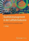 Qualitatsmanagement in der Luftfahrtindustrie : Die EN 9100:2016 verstandlich erklart - Book