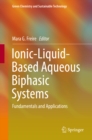 Ionic-Liquid-Based Aqueous Biphasic Systems : Fundamentals and Applications - eBook