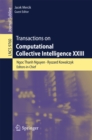 Transactions on Computational Collective Intelligence XXIII - eBook