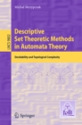 Descriptive Set Theoretic Methods in Automata Theory : Decidability and Topological Complexity - eBook