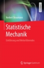 Statistische Mechanik : Einfuhrung Und Weiterfuhrendes - Book