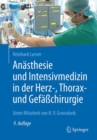 Anasthesie und Intensivmedizin in der Herz-, Thorax- und Gefachirurgie - Book
