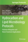 Hydrocarbon and Lipid Microbiology Protocols : Pollution Mitigation and Waste Treatment Applications - Book