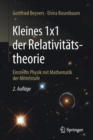 Kleines 1x1 Der Relativitatstheorie : Einsteins Physik Mit Mathematik Der Mittelstufe - Book