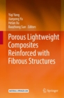 Porous Lightweight Composites Reinforced with Fibrous Structures - Book