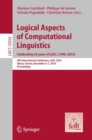 Logical Aspects of Computational Linguistics. Celebrating 20 Years of LACL (1996-2016) : 9th International Conference, LACL 2016, Nancy, France, December 5-7, 2016, Proceedings - Book