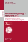 Advances in Cryptology - ASIACRYPT 2016 : 22nd International Conference on the Theory and Application of Cryptology and Information Security, Hanoi, Vietnam, December 4-8, 2016, Proceedings, Part II - Book