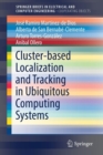 Cluster-based Localization and Tracking in Ubiquitous Computing Systems - Book