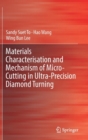 Materials Characterisation and Mechanism of Micro-Cutting in Ultra-Precision Diamond Turning - Book