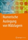 Numerische Auslegung von Walzlagern - Book