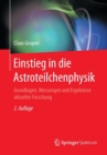 Einstieg in die Astroteilchenphysik : Grundlagen, Messungen und Ergebnisse aktueller Forschung - Book