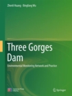 Three Gorges Dam : Environmental Monitoring Network and Practice - Book