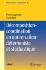 Decomposition-Coordination En Optimisation Deterministe Et Stochastique - Book
