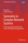 Symmetry in Complex Network Systems : Connecting Equivariant Bifurcation Theory with Engineering Applications - Book