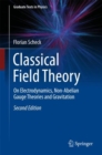 Classical Field Theory : On Electrodynamics, Non-Abelian Gauge Theories and Gravitation - Book