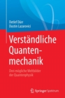 Verstandliche Quantenmechanik : Drei mogliche Weltbilder der Quantenphysik - Book