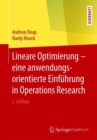 Lineare Optimierung - eine anwendungsorientierte Einfuhrung in Operations Research - Book