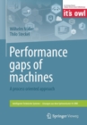 Performance gaps of machines : A process oriented approach - Book