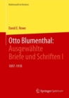 Otto Blumenthal: Ausgewahlte Briefe und Schriften I : 1897-1918 - Book