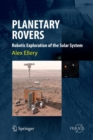 Planetary Rovers : Robotic Exploration of the Solar System - Book