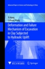 Deformation and Failure Mechanism of Excavation in Clay Subjected to Hydraulic Uplift - Book