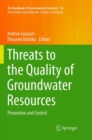 Threats to the Quality of Groundwater Resources : Prevention and Control - Book