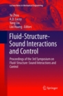 Fluid-Structure-Sound Interactions and Control : Proceedings of the 3rd Symposium on Fluid-Structure-Sound Interactions and Control - Book