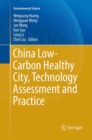 China Low-Carbon Healthy City, Technology Assessment and Practice - Book