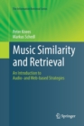 Music Similarity and Retrieval : An Introduction to Audio- and Web-based Strategies - Book